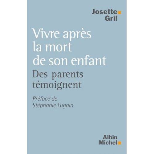 Vivre Après La Mort De Son Enfant
