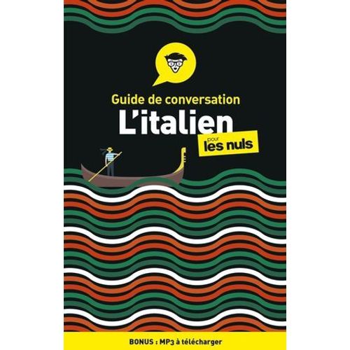 Guide De Conversation - L'italien Pour Les Nuls, 4e Édition