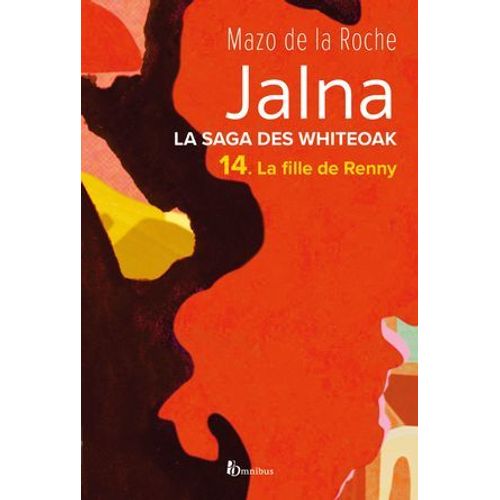 La Saga Des Jalna - Tome 14 La Fille De Renny