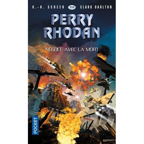 Perry Rhodan - Numéro 359 Négoce Avec La Mort