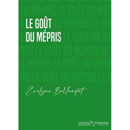 Le Goût Du Mépris