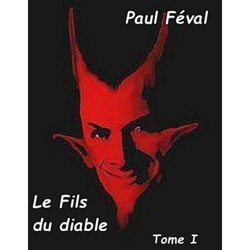 Le Fils Du Diable Tome I