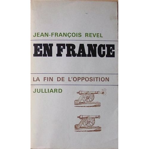 En France - La Fin De L'opposition