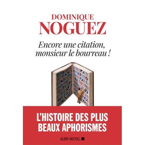 Encore Une Citation, Monsieur Le Bourreau !