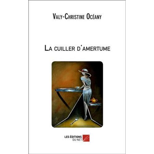 La Cuiller D'amertume