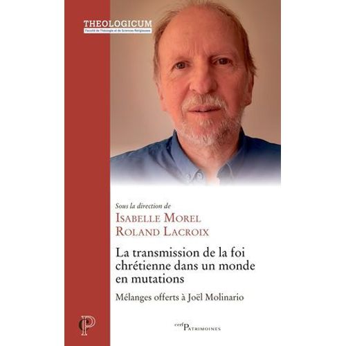 La Transmission De La Foi Chrétienne Dans Un Monde En Mutations