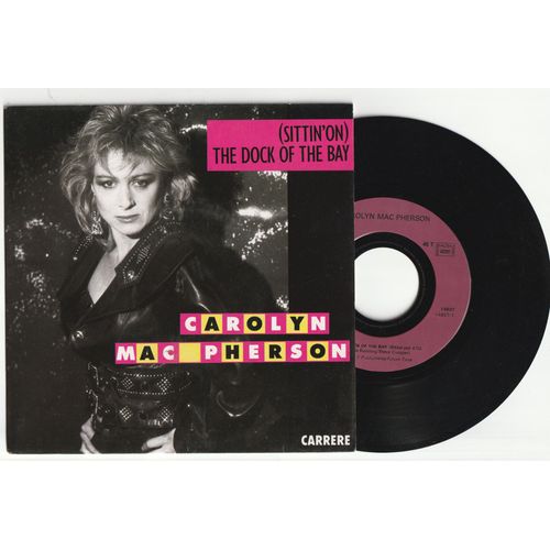 45t Sp Carolyn Mac Pherson (Sitting On) The Dock Of The Bay / Say You'll Be Mine Carrere 14837