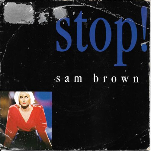 Sam Brown : Stop ! / Blue Soldier [Vinyle 45 Tours 7"] 1988