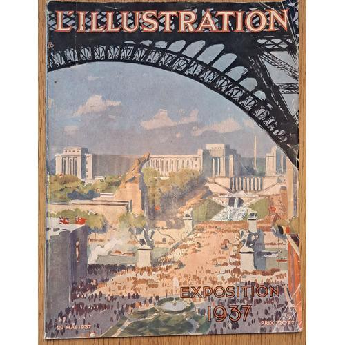L'illustration N°4917 Du 29 Mai 1937 - Exposition Internationale Paris 1937