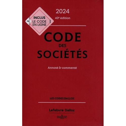 Code Des Sociétés - Annoté & Commenté