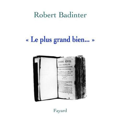 « Le Plus Grand Bien... »
