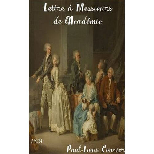 Lettre A¿ Messieurs De L'acade¿Mie Des Inscriptions Et Belles-Lettres