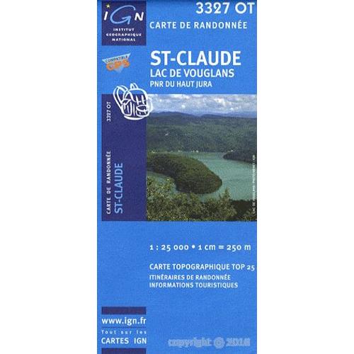 Cartographie/Maps » Ign » Ign France Jura » 3327ot St-Claude, Lac De Vouglans, Parc Naturel Régional Du Haut-Jura (1/25000)