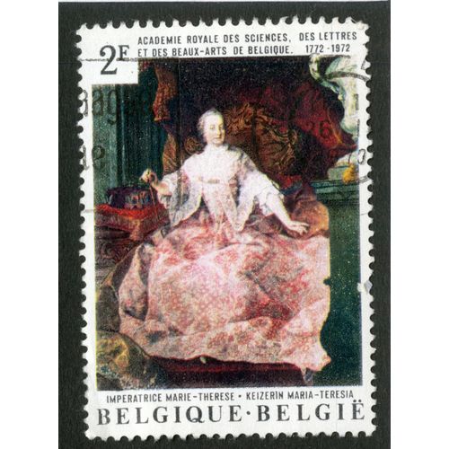 Timbre Oblitéré Belgique , Belgie, Impératrice Marie Thérèse , Académie Royale Des Sciences ,Des Lettres Et Des Beaux-Arts De Belgique 1772 - 1972, 2 F