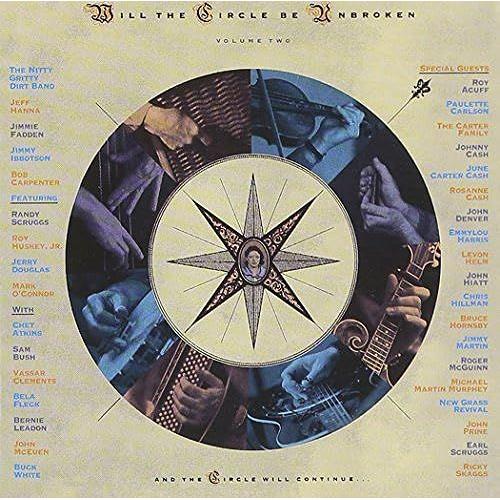 Will The Circle Be Unbroken: Vol.2 By Nitty Gritty Dirt Band (2002-07-25)