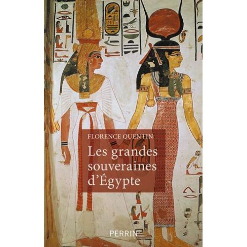 Les Grandes Souveraines D'égypte
