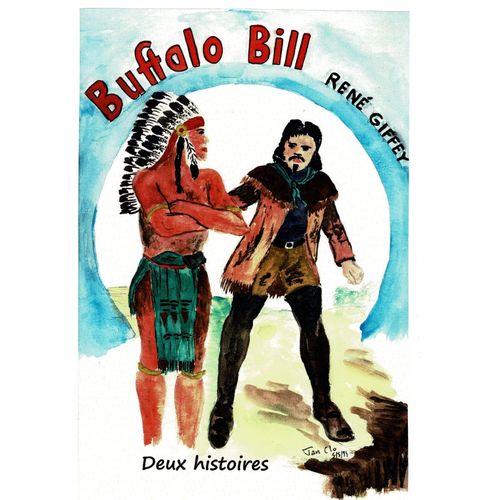 Giffey Buffalo Bill 2 Histoires Format 15 X 21