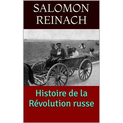 Histoire De La Révolution Russe (1905-1917)