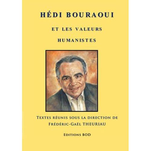 Hédi Bouraoui Et Les Valeurs Humanistes