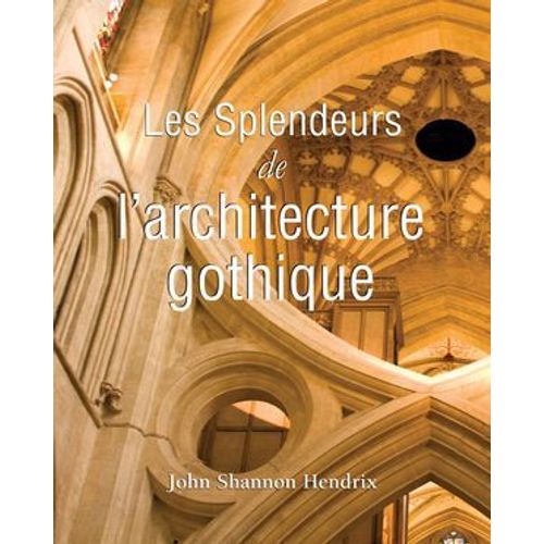 La Splendeur De L'architecture Gothique Anglaise