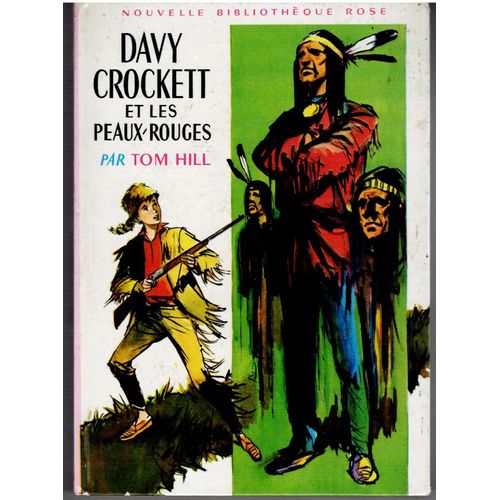 Davy Crocket Et Les Peaux Rouges
