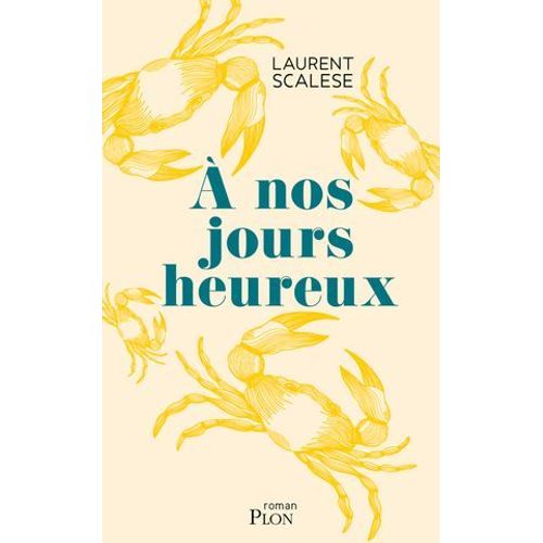 A Nos Jours Heureux