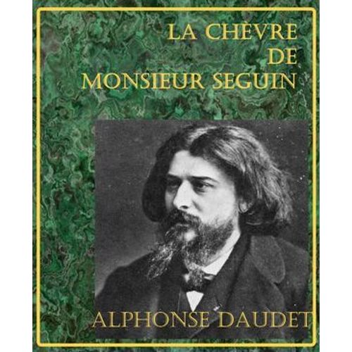 La Chèvre De Monsieur Seguin - Lettres De Mon Moulin