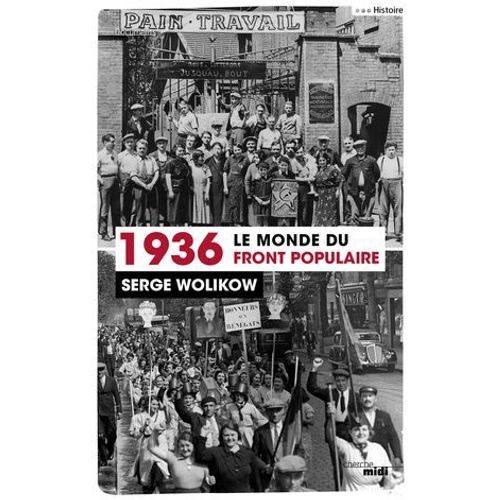 1936, Le Monde Du Front Populaire