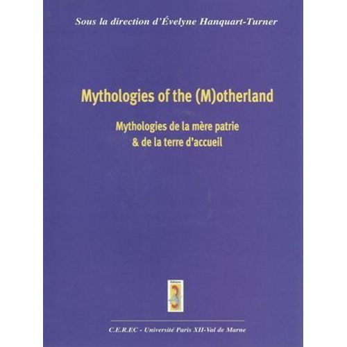 Mythologies De La Mère Patrie Et De La Terre D'accueil