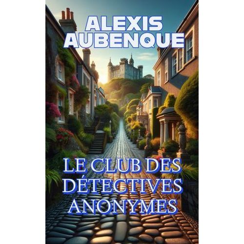 Le Club Des Détectives Anonymes