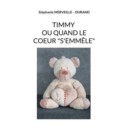 Timmy Ou Quand Le Coeur S'emmêle