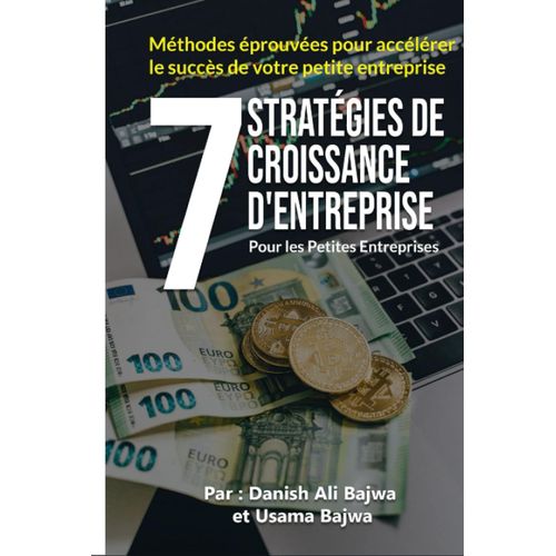 7 Stratégies De Croissance D' Entreprises Pour Les Petites Entreprises