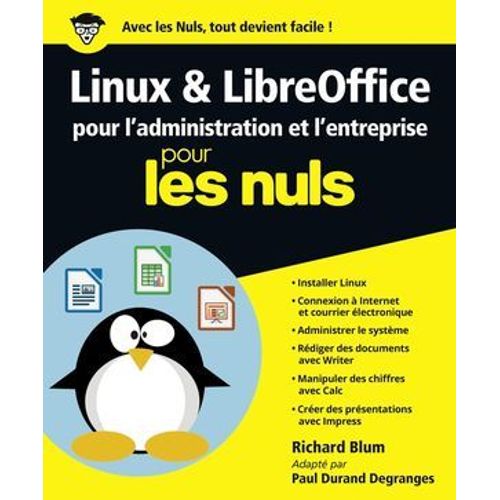 Linux Et Libreoffice Pour L'administration Et L'entreprise Pour Les Nuls