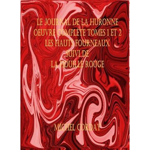 Le Journal De La Huronne Oeuvre Complète T1 Et 2