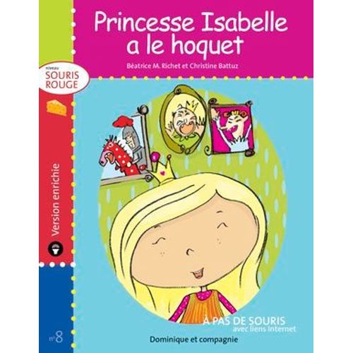 Princesse Isabelle A Le Hoquet - Version Enrichie