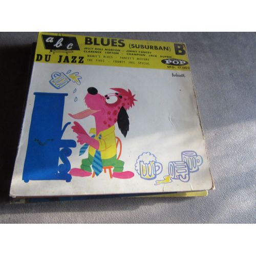45 Tours Blues Du Jazz Jelly Roll Morton ; Jimmy Yancey : Clarence Lofton ; Champion Jack Dupree Mamies Blues Contry Jail Special ;; Ref Pop 17003