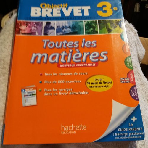 Objectif Brevet 3è, Toutes Les Matières, Avec 10 Sujets Entièrement Corrigés