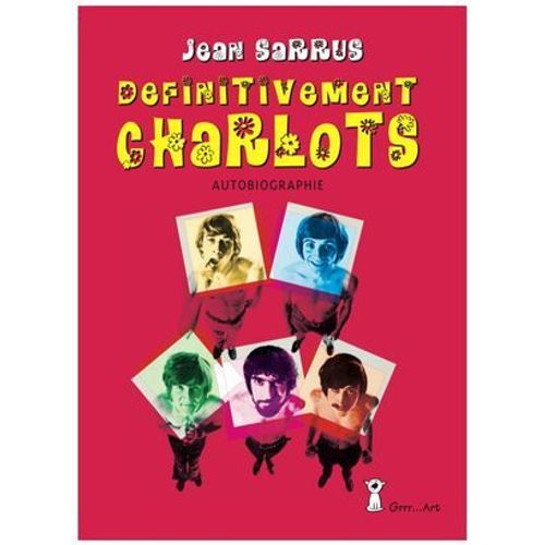 Définitivement Charlots