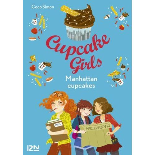 Cupcake Girls - Tome 16 Manhattan Cupcakes