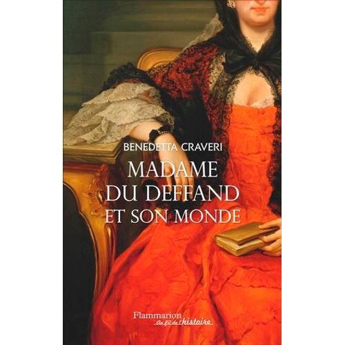 Mme Du Deffand Et Son Monde