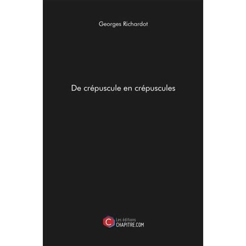 De Crépuscule En Crépuscules