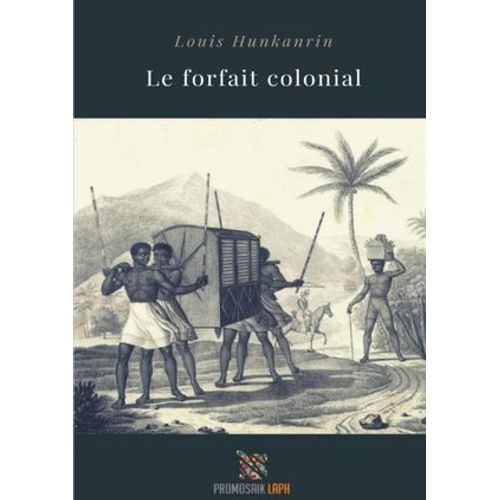 Le Forfait Colonial