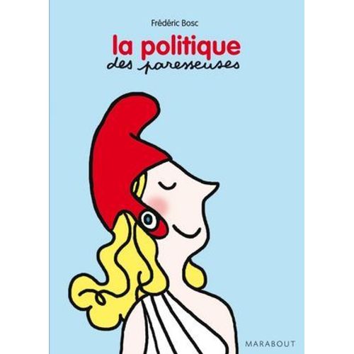 La Vie Politique Expliquée Aux Paresseuses