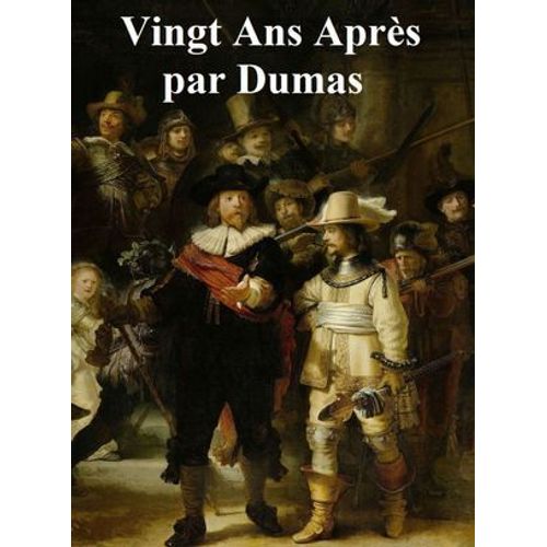 Vingt Ans Apres