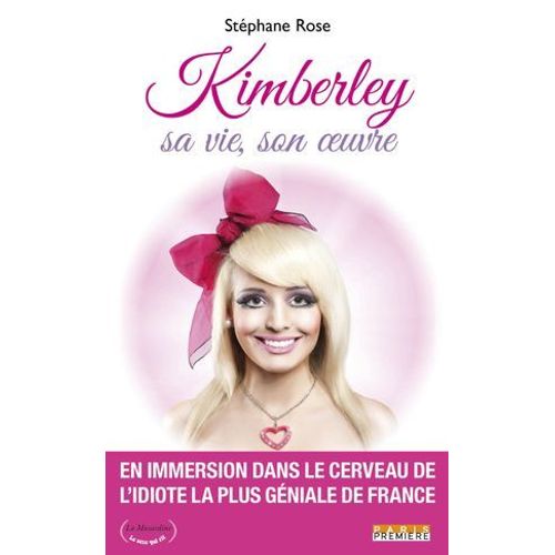 Kimberley. Sa Vie, Son Oeuvre