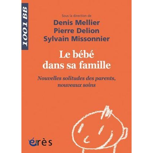 Le Bébé Dans Sa Famille - 1001bb N°144