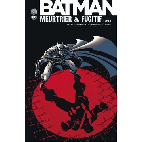 Batman - Meurtrier & Fugitif - Tome 3