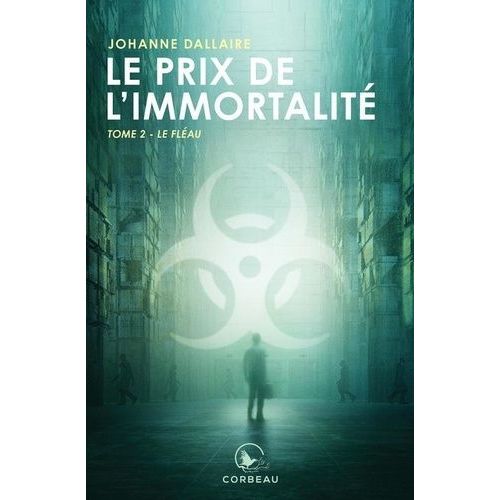 Le Prix De L'immortalité - Tome 2 - Le Fléau