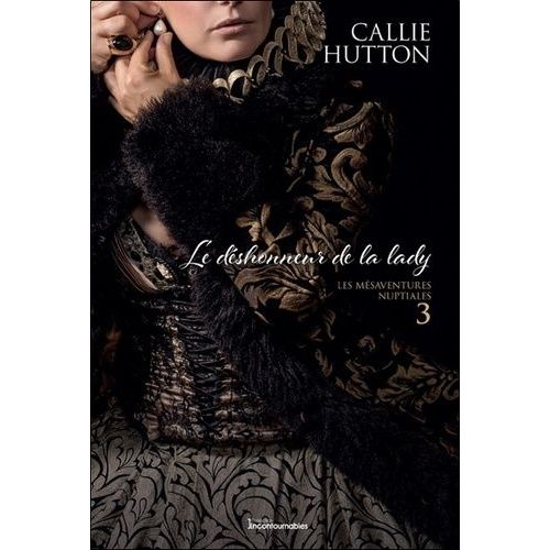 Les Mésaventures Nuptiales - Tome 3 - Le Déshonneur De La Lady