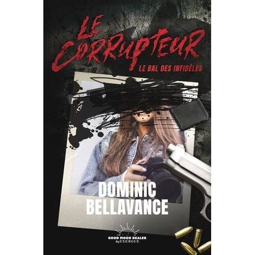 Le Corrupteur - Le Bal Des Infidèles